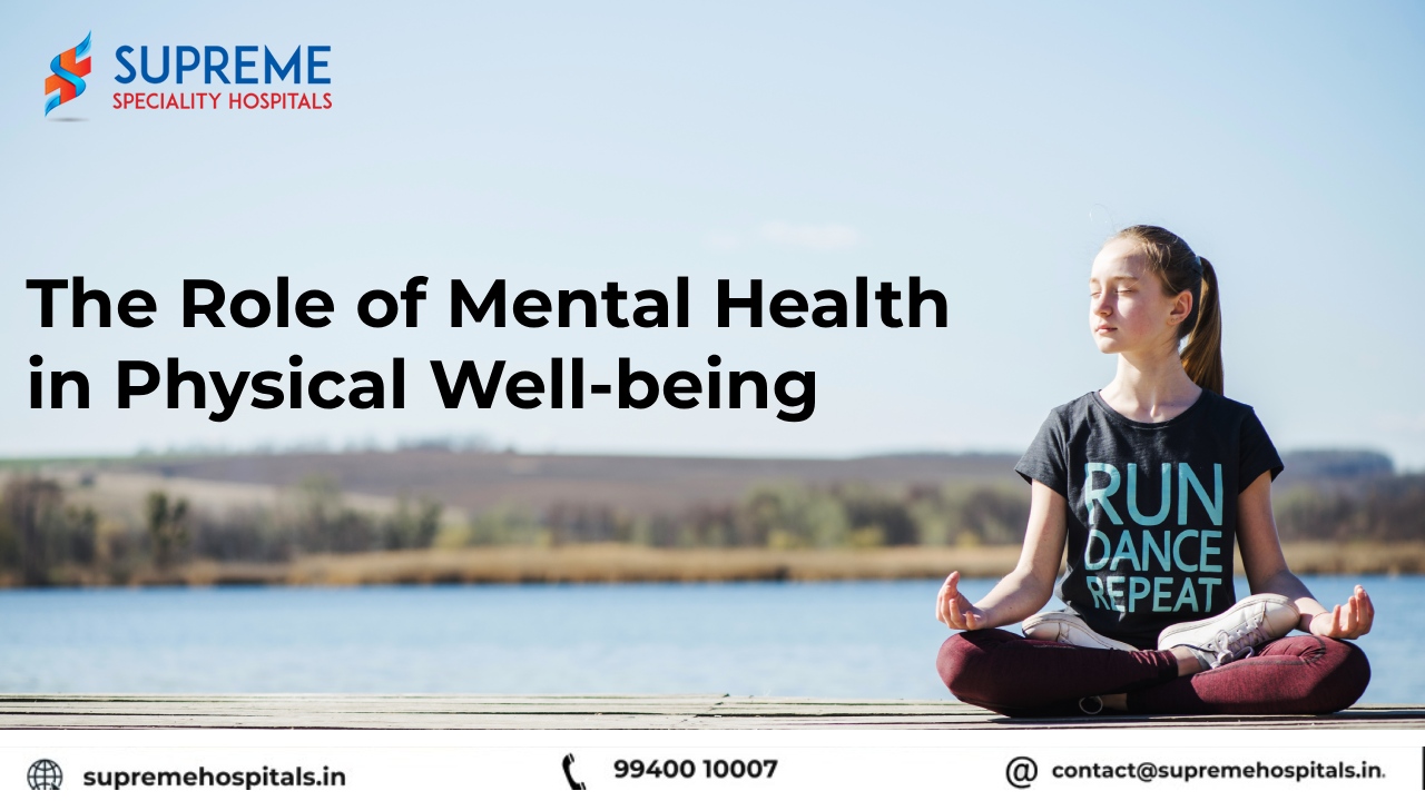 The Role of Mental Health in Physical Well-being